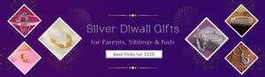 Silver Diwali Gifts for Parents, Siblings & Kids: Best Picks for 2025 - Sterluv